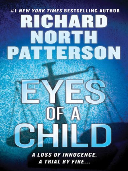 Title details for Eyes of a Child by Richard North Patterson - Available